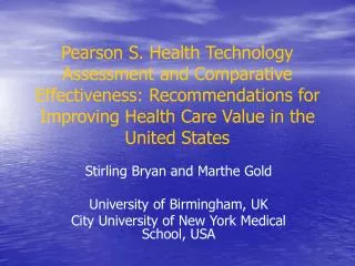 Pearson S. Health Technology Assessment and Comparative Effectiveness: Recommendations for Improving Health Care Value i