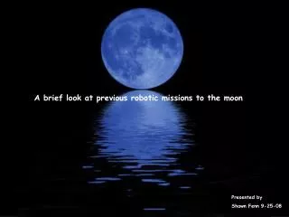 A brief look at previous robotic missions to the moon