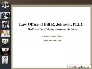 Law Office of Bill R. Johnson, PLLC