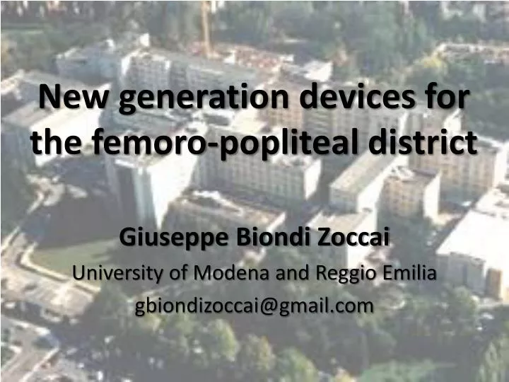 new generation devices for the femoro popliteal district