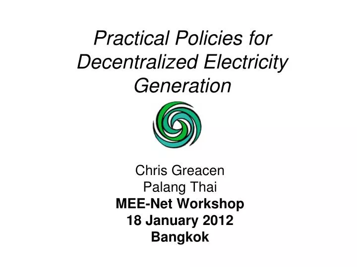 practical policies for decentralized electricity generation