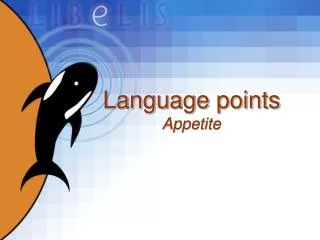 Language points Appetite