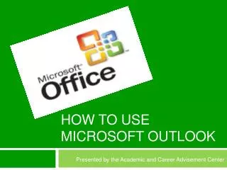 How To Use Microsoft Outlook