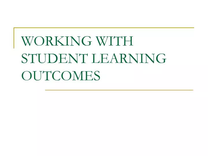 working with student learning outcomes