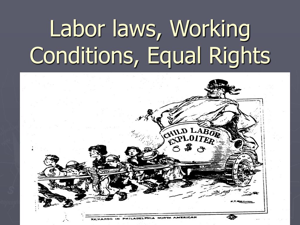 Labor Rights Are Civil Rights PPT - Labor laws, Working Conditions, Equal Rights PowerPoint ...
