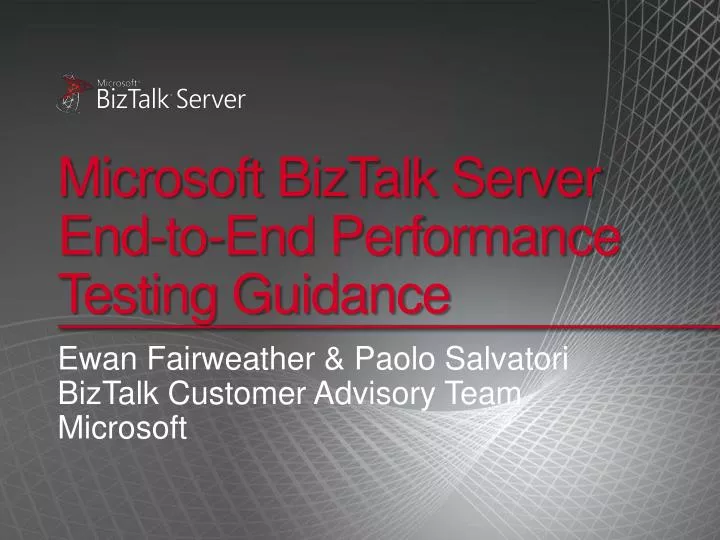microsoft biztalk server end to end performance testing guidance