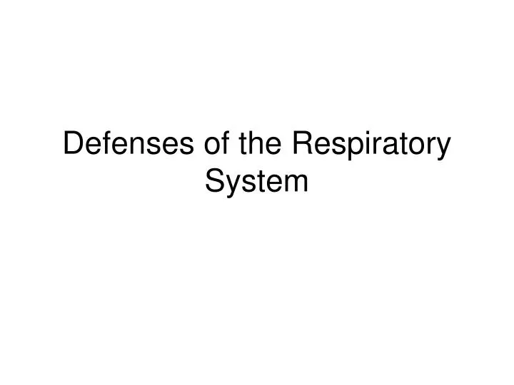 defenses of the respiratory system