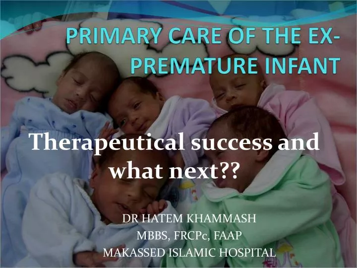 primary care of the ex premature infant