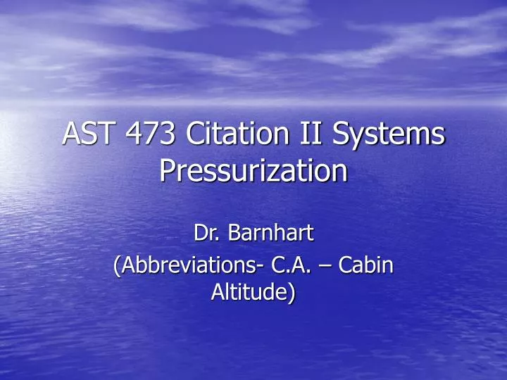 ast 473 citation ii systems pressurization