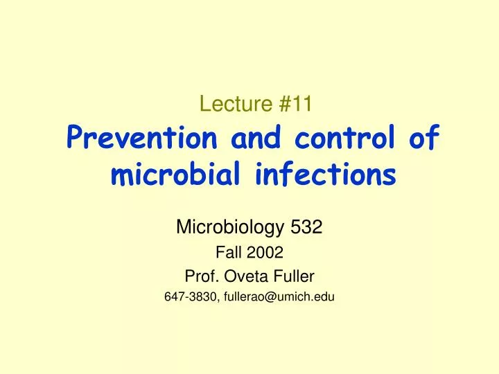 lecture 11 prevention and control of microbial infections