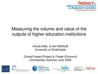 Measuring the volume and value of the outputs of higher education institutions