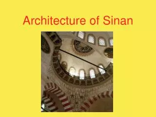 Architecture of Sinan