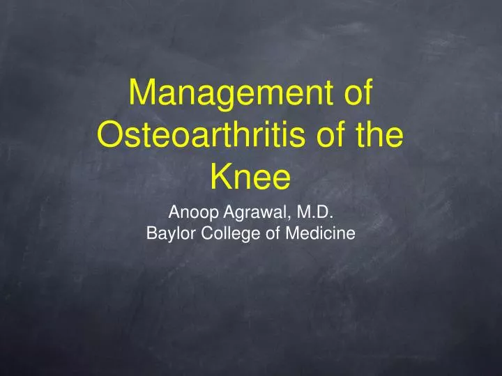 management of osteoarthritis of the knee