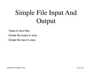 Simple File Input And Output