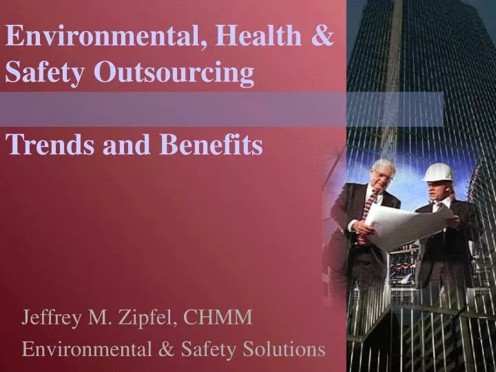 environmental health safety outsourcing trends and benefits