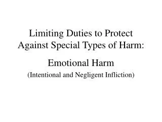 Limiting Duties to Protect Against Special Types of Harm: