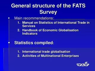 General structure of the FATS Survey