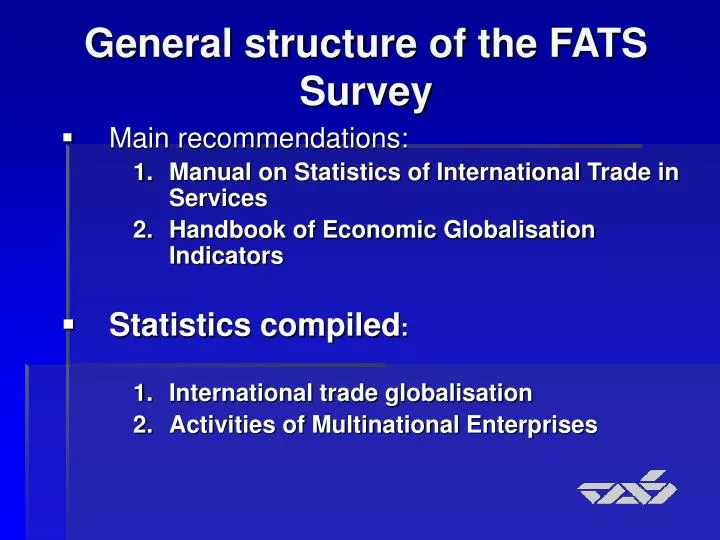 general structure of the fats survey
