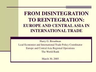 FROM DISINTEGRATION TO REINTEGRATION: EUROPE AND CENTRAL ASIA IN INTERNATIONAL TRADE