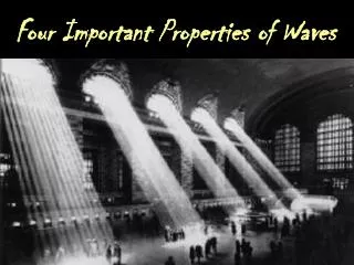Four Important Properties of Waves