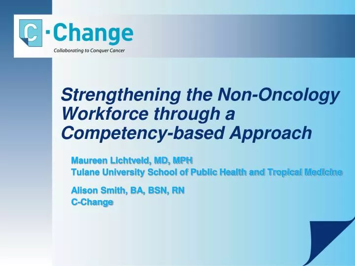 strengthening the non oncology workforce through a competency based approach
