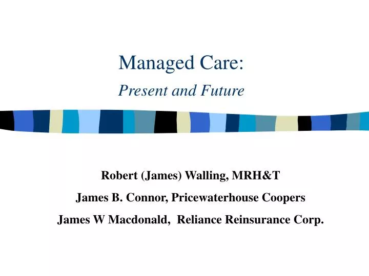 managed care present and future