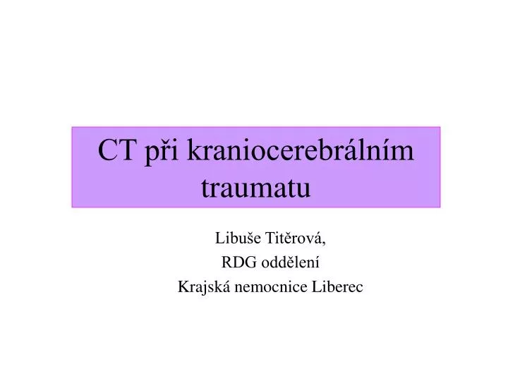 ct p i kraniocerebr ln m traumatu