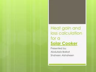 Heat gain and loss calculation for a Solar Cooker