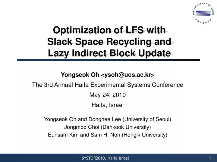optimization of lfs with slack space recycling and lazy indirect block update