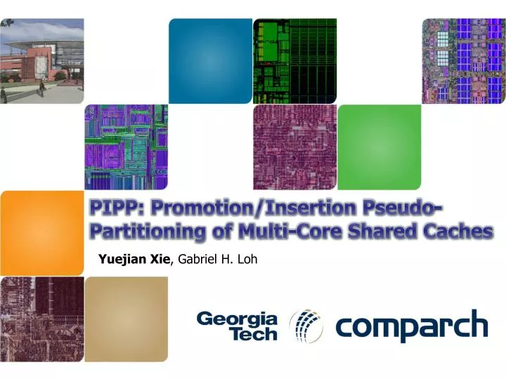 pipp promotion insertion pseudo partitioning of multi core shared caches