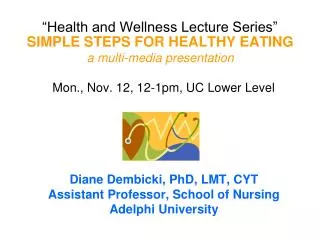 “Health and Wellness Lecture Series”