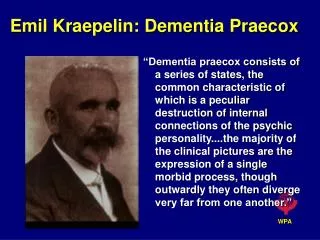 Emil Kraepelin: Dementia Praecox