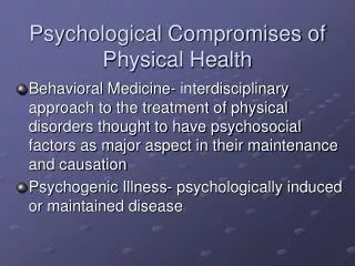Psychological Compromises of Physical Health