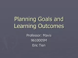 Planning Goals and Learning Outcomes