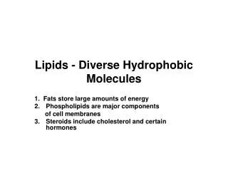 Lipids - Diverse Hydrophobic Molecules