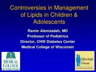 Controversies in Management of Lipids in Children Adolescents