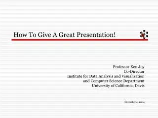 How To Give A Great Presentation!