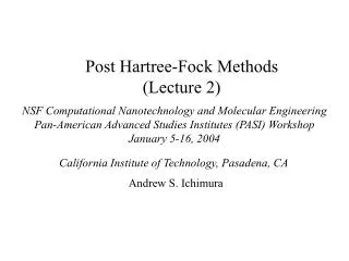 Post Hartree-Fock Methods (Lecture 2)