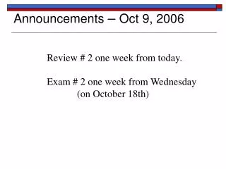 Announcements – Oct 9, 2006