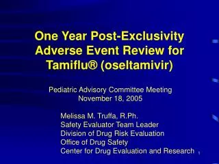 One Year Post-Exclusivity Adverse Event Review for Tamiflu ® (oseltamivir)