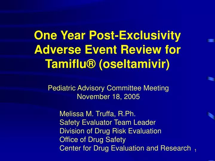 one year post exclusivity adverse event review for tamiflu oseltamivir