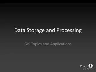 Data Storage and Processing