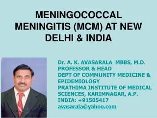 MENINGOCOCCAL MENINGITIS (MCM) AT NEW DELHI &amp; INDIA