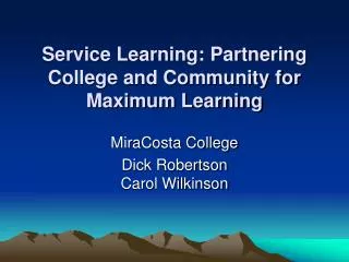Service Learning: Partnering College and Community for Maximum Learning