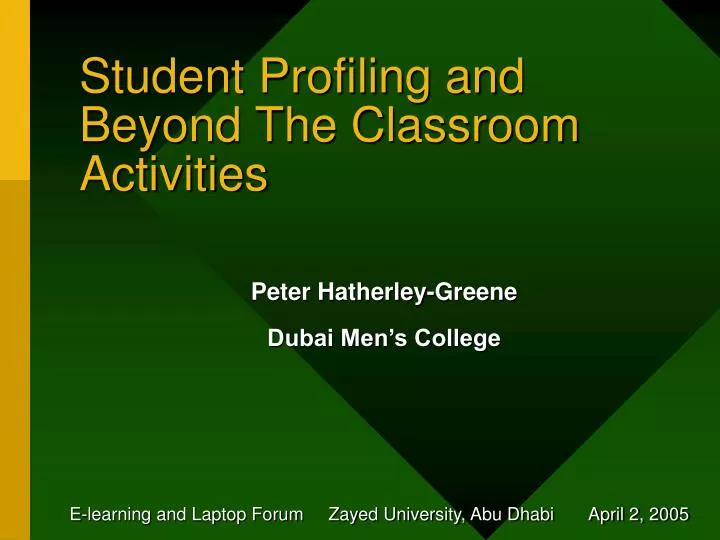 student profiling and beyond the classroom activities