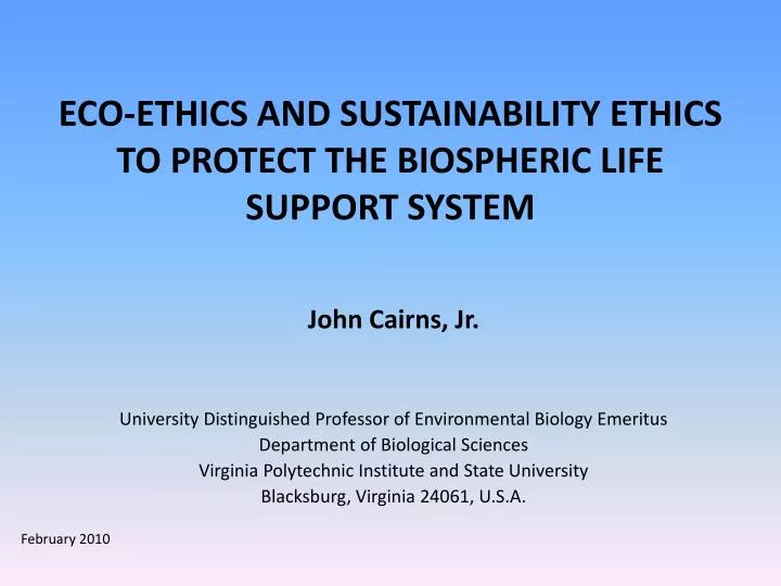 eco ethics and sustainability ethics to protect the biospheric life support system
