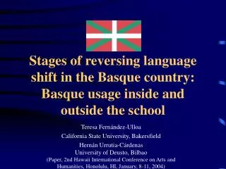 Stages of reversing language shift in the Basque country: Basque usage inside and outside the school