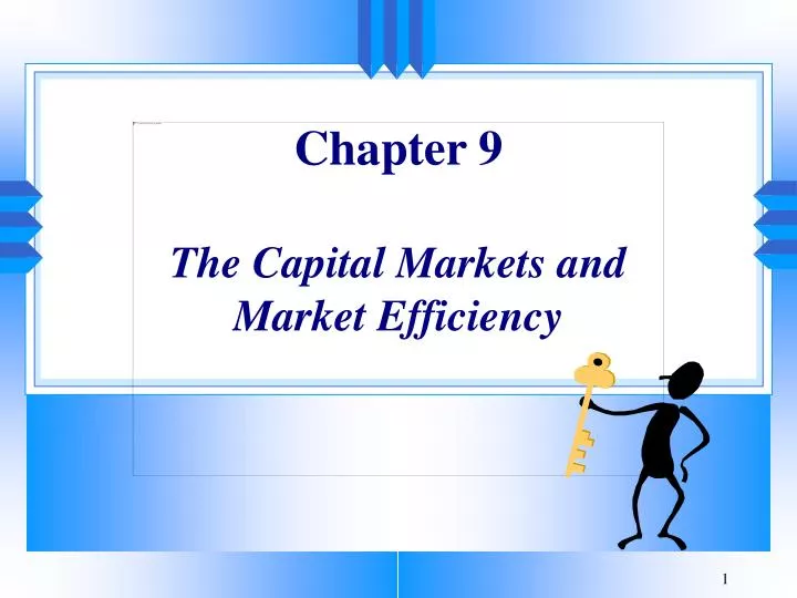 chapter 9 the capital markets and market efficiency