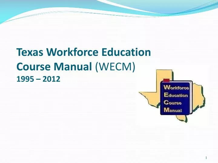 texas workforce education course manual wecm 1995 2012