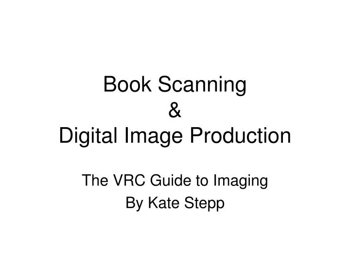 book scanning digital image production